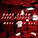 Mark Storm Alex Signorini - Move Your Ass Instrumental Extended Mix
