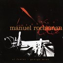 Manuel Rocheman feat Al Foster George Mraz - Woody n You
