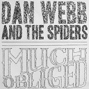 Dan Webb And The Spiders - Dispatch