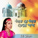 Eti Shah - Oli Rupi Ful Bagane