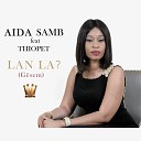 Aida Samb feat Pape Thiopet - Lan La G sem