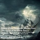 Peter Johnston - Pirates of the Caribbean Medley Fog Bound The Medallion Calls To the Pirates Cave The Black Pearl One Last Shot He s a…