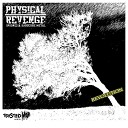 Physical Revenge - Bergerak Melawan