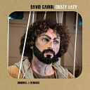 David Cairol - Crazy Lazy Radio Edit French