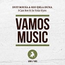 Dvit Bousa Rio Dela Duna - I Can See It in Your Eyes Radio Edit