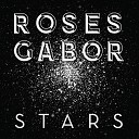 Roses Gabor - Night Sky Radio Edit