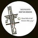 Mephisto - Keep on Groovin Flood Mix
