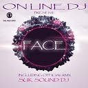 Online Dj - Face Suk Sound Remix