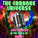 The Karaoke Universe - Moves Like Jagger Karaoke Version In the Style of Maroon…