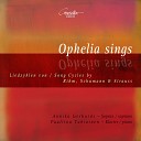 Annika Gerhards Pauliina Tukiainen - Ophelia Sings f r Sopran und Klavier No 3 They bore him bare faced on the…