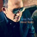 Sanjay Maroo - Altered Reality