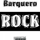 Barquero - Rock Original Mix Dub