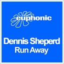 042 Dennis Sheperd - Run away original mix