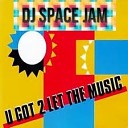 DJ Space Jam vs Cappella - U Got 2 Let the Music 2020 Remix