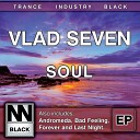 Vlad Seven - Last Night Original Mix