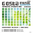 Gregory Range - Spring Perfume Original Mix