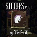 Elias Frost - Bedtime Stories Epilogue