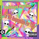 Delirious Psycho - A Girl Called Jimmy