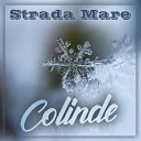 Strada Mare - Poveste De Iarna