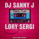 DJ Sanny J Lory Sergi - Party Sax Extended Mix