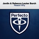 Vocal Trance - Jardin Rebecca Louise Burch Reason Why Extended…