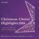 Bob Chilcott The Oxford Choir - Les anges dans nos campagnes Mixed Voices