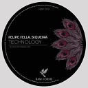 Felipe Fella SIQUEIRA - Technology Original Mix