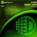Dj Kirk - Throw It Down Original Mix