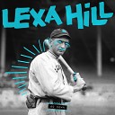 Lexa Hill - Go Down Original Mix
