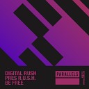 R U S H - Be Free Extended Mix