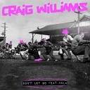 Craig Williams feat Vula - Don t Let Go Josh Butler Remix