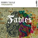 Ferry Tayle - Thoughts Original Mix