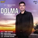 Vinay Chauhan - Dolma Reloaded