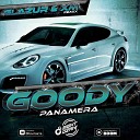 Goody - Panamera Glazur XM Remix