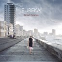 Eureka - Chase the Dream