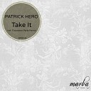 Patrick Hero - Take It Francesco Parla Remix