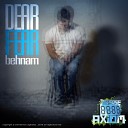 Behnam - Dear Fear Original Mix