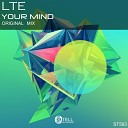 LTE - Your Mind (Original Mix)