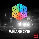 Curse Bless - We Are One Original Mix