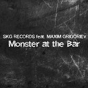 SKG Records feat Maxim Grigoryev - Monster at the Bar