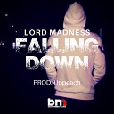 Lord Madness Uppeach feat Grigio Crema - Falling Down