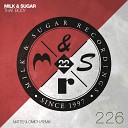 Milk Sugar - That Body Original Mix