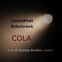 Camelphat Elderbrook - Cola Edo Vasiliy Arefiev Remix