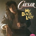 47 Ceaser - My black lady