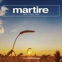 Martire - One Crazy Ride Extended Mix