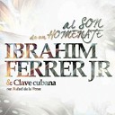 Ibrahim Ferrer Jr - Ron Tabaco y Son