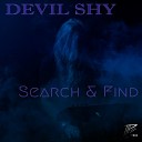 Devil Shy - Missing Someone Is Loving Someone