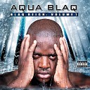 Aqua Blaq - I Hustle