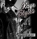 Kaye Styles - Brother Like You