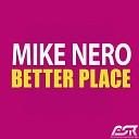Mike Nero - Better Place Disco Cell Remix Edit